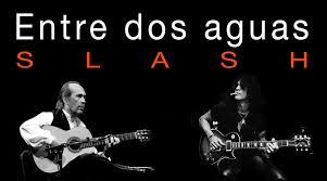 SLASH RINDIÓ UN HOMENAJE A PACO DE LUCÍA