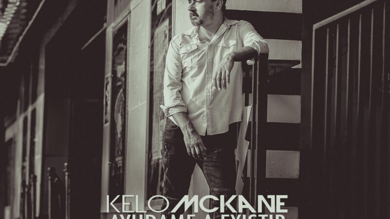 Kelo McKane: »Ayúdame a existir» – Una salida a toda esta maldita soledad.